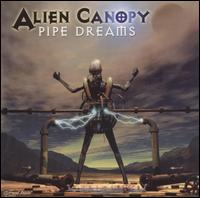 Pipe Dreams von Alien Canopy