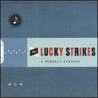 Perfect Evening von Lucky Strikes