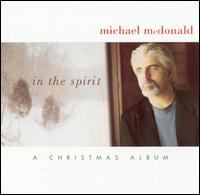 In the Spirit: A Christmas Album von Michael McDonald