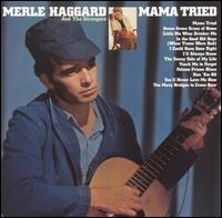 Mama Tried von Merle Haggard