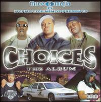 Choices: The Album von Three 6 Mafia
