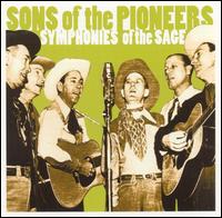 Symphonies of the Sage von The Sons of the Pioneers