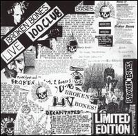 Live 100 Club 1984 von Broken Bones
