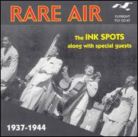 Rare Air: 1937-1944 von The Ink Spots