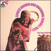 Spirits Known and Unknown von Leon Thomas
