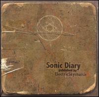 Sonic Diary von Electric Skychurch