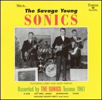 This Is... The Savage Young Sonics von The Sonics