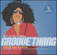 Groove Thang von DJ Soulman