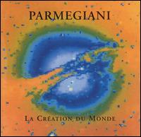 Parmegiani: La Création du Monde von Bernard Parmegiani
