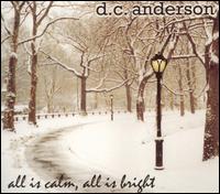 All Is Calm, All Is Bright von D.C. Anderson