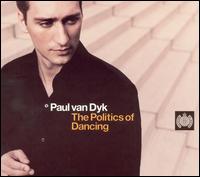 Politics of Dancing von Paul van Dyk