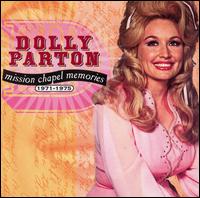 Mission Chapel Memories 1971-1975 von Dolly Parton