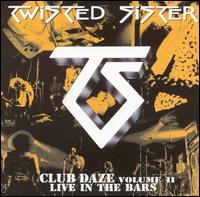 Never Say Never: Club Daze, Vol. 2 von Twisted Sister