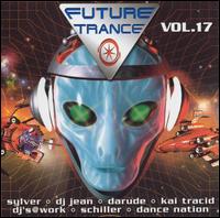Future Trance, Vol. 17 von Various Artists