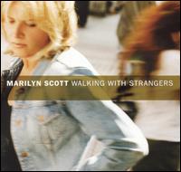 Walking with Strangers von Marilyn Scott