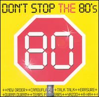 Don't Stop the 80's von Various Artists