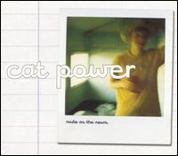Nude as the News von Cat Power