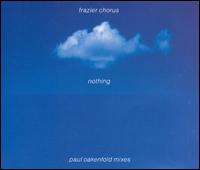 Nothing von Frazier Chorus