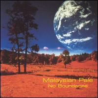 No Boundaries von Malaysian Pale