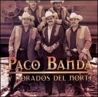 Paco Banda y Dorados Del Norte von Paco Banda y Dorados del Norte