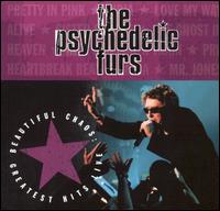 Beautiful Chaos: Greatest Hits Live von The Psychedelic Furs