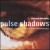 Pulse Shadows von Harrison Birtwistle
