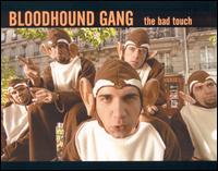 Bad Touch [#2] von The Bloodhound Gang