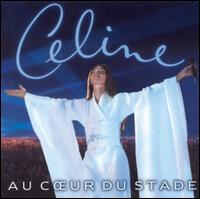 Au Cœur Du Stade von Celine Dion