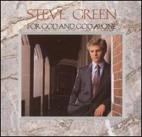 For God and God Alone von Steve Green