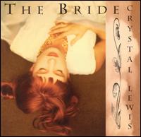 Bride von Crystal Lewis