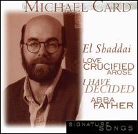 Signature Songs von Michael Card