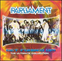 Get Funked Up: The Ultimate Collection von Parliament