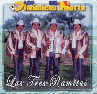 Tres Ramitas von Los Dinamicos del Norte