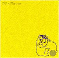 Chrome Yellow von Kill Me Tomorrow
