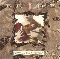Snakes in the Playground von Bride