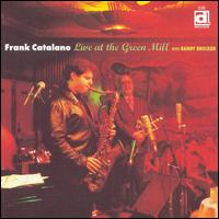 Live at the Green Mill von Frank Catalano
