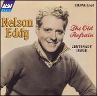 Old Refrain von Nelson Eddy