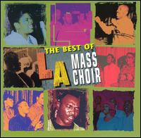 Best of L.A. Mass Choir von LA Mass Choir