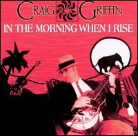 In the Morning When I Rise von Craig Griffin