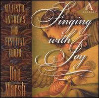 Singing with Joy: Majestic Anthems for Festival CH von Don Marsh