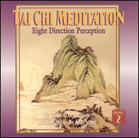 Tai Chi Meditation: Eight Direction Perception, Vol. 2 von Jonn Serrie