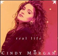 Real Life von Cindy Morgan