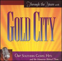 Through the Years with Gold City von Gold City