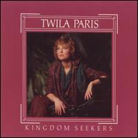 Kingdom Seekers von Twila Paris