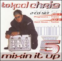 Mixin' It Up, Vol. 5 von To Kool Chris
