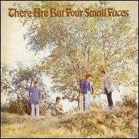 There Are But Four Small Faces von The Small Faces