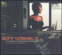 Aphrodisiac, Vol. 3 von Eva Gardner