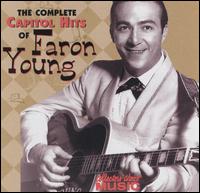 Complete Capitol Hits of Faron Young von Faron Young