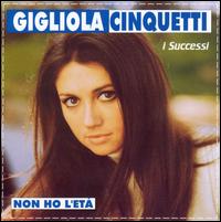 I Successi - Non Ho l'Eta von Gigliola Cinquetti