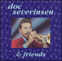 Doc Severinsen and Friends von Doc Severinsen